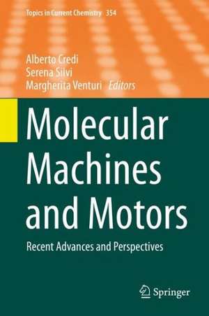 Molecular Machines and Motors: Recent Advances and Perspectives de Alberto Credi