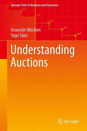 Understanding Auctions de Asunción Mochón