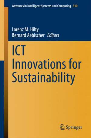 ICT Innovations for Sustainability de Lorenz M. Hilty