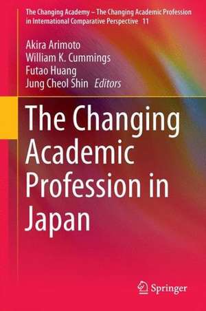 The Changing Academic Profession in Japan de Akira Arimoto