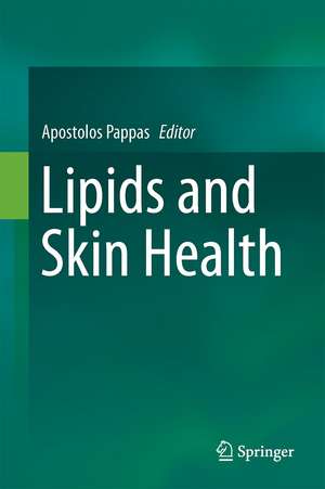 Lipids and Skin Health de Apostolos Pappas