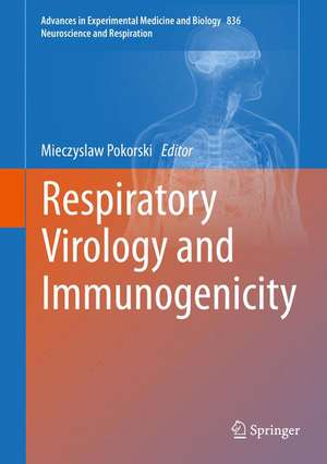 Respiratory Virology and Immunogenicity de Mieczyslaw Pokorski