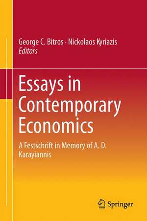 Essays in Contemporary Economics: A Festschrift in Memory of A. D. Karayiannis de George C. Bitros