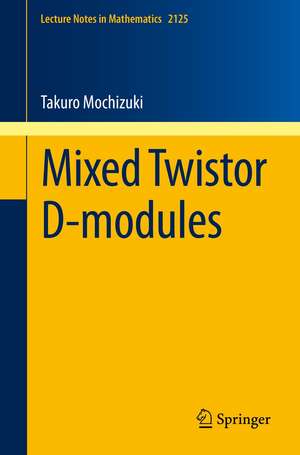 Mixed Twistor D-modules de Takuro Mochizuki