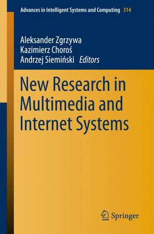 New Research in Multimedia and Internet Systems de Aleksander Zgrzywa