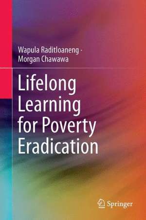 Lifelong Learning for Poverty Eradication de Wapula N. Raditloaneng