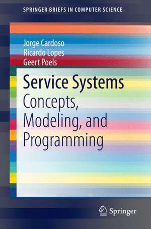 Service Systems: Concepts, Modeling, and Programming de Jorge Cardoso