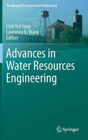 Advances in Water Resources Engineering de Chih Ted Yang