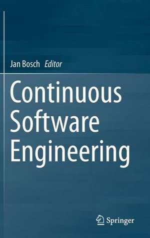 Continuous Software Engineering de Jan Bosch