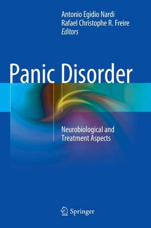 Panic Disorder: Neurobiological and Treatment Aspects de Antonio Egidio Nardi