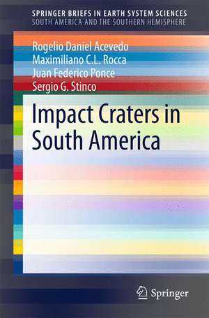 Impact Craters in South America de Rogelio Daniel Acevedo