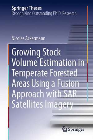 Growing Stock Volume Estimation in Temperate Forested Areas Using a Fusion Approach with SAR Satellites Imagery de Nicolas Ackermann