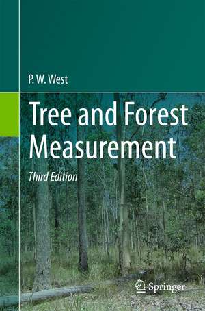 Tree and Forest Measurement de P. W. West