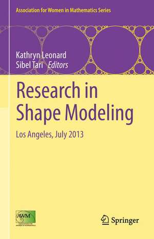 Research in Shape Modeling: Los Angeles, July 2013 de Kathryn Leonard