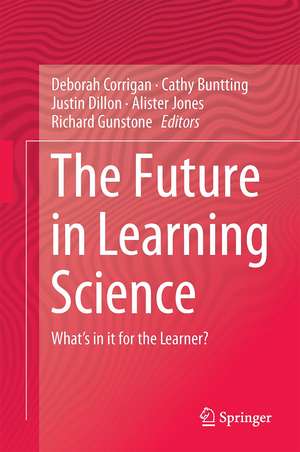 The Future in Learning Science: What’s in it for the Learner? de Deborah Corrigan