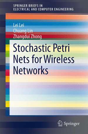 Stochastic Petri Nets for Wireless Networks de Lei Lei