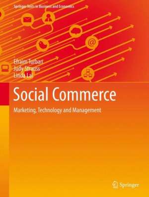 Social Commerce: Marketing, Technology and Management de Efraim Turban