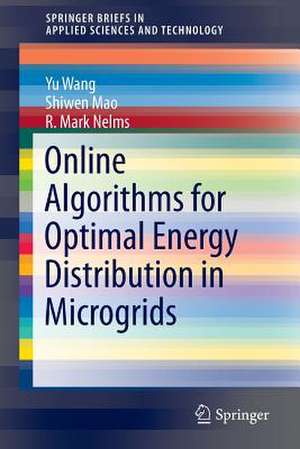 Online Algorithms for Optimal Energy Distribution in Microgrids de Yu Wang