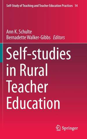 Self-studies in Rural Teacher Education de Ann K. Schulte