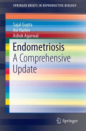 Endometriosis: A Comprehensive Update de Sajal Gupta