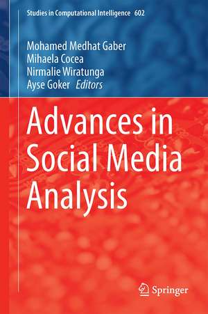 Advances in Social Media Analysis de Mohamed Medhat Gaber