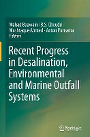 Recent Progress in Desalination, Environmental and Marine Outfall Systems de Mahad Baawain