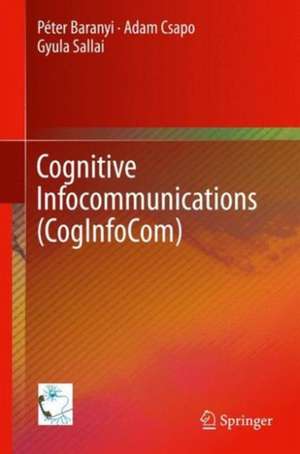 Cognitive Infocommunications (CogInfoCom) de Péter Baranyi