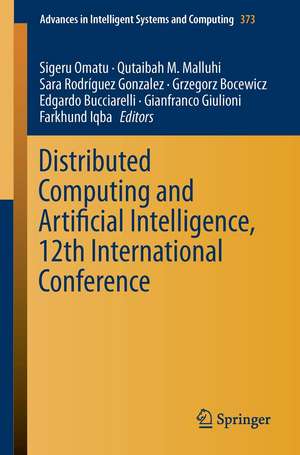 Distributed Computing and Artificial Intelligence, 12th International Conference de Sigeru Omatu