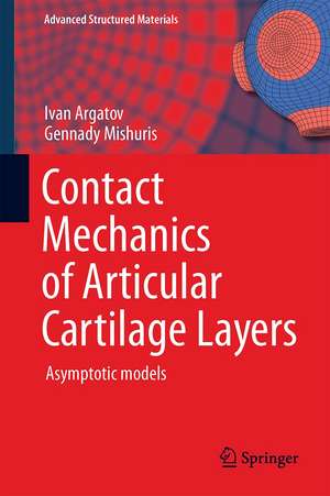 Contact Mechanics of Articular Cartilage Layers: Asymptotic Models de Ivan Argatov