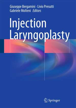 Injection Laryngoplasty de Giuseppe Bergamini