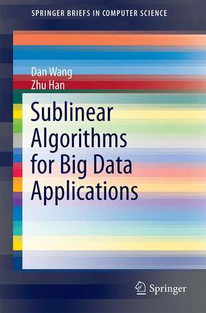 Sublinear Algorithms for Big Data Applications de Dan Wang