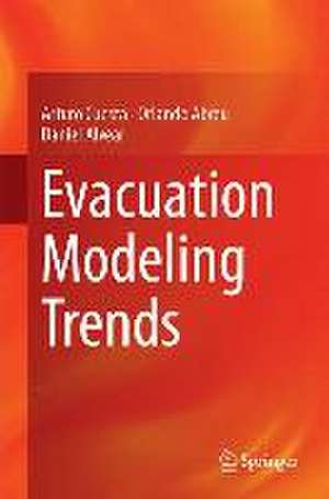 Evacuation Modeling Trends de Arturo Cuesta