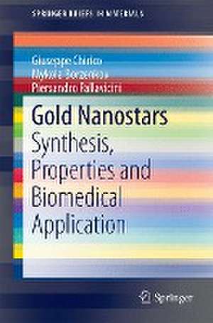 Gold Nanostars: Synthesis, Properties and Biomedical Application de Giuseppe Chirico