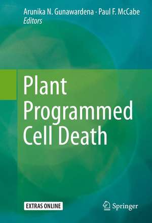 Plant Programmed Cell Death de Arunika N. Gunawardena