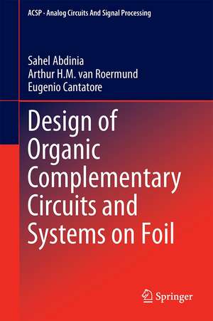 Design of Organic Complementary Circuits and Systems on Foil de Sahel Abdinia