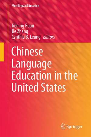 Chinese Language Education in the United States de Jiening Ruan