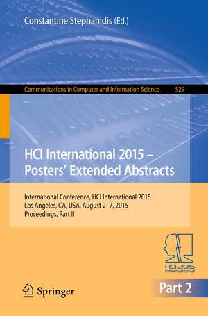 HCI International 2015 - Posters’ Extended Abstracts: International Conference, HCI International 2015, Los Angeles, CA, USA, August 2-7, 2015. Proceedings, Part II de Constantine Stephanidis