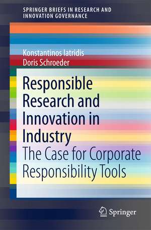 Responsible Research and Innovation in Industry: The Case for Corporate Responsibility Tools de Konstantinos Iatridis