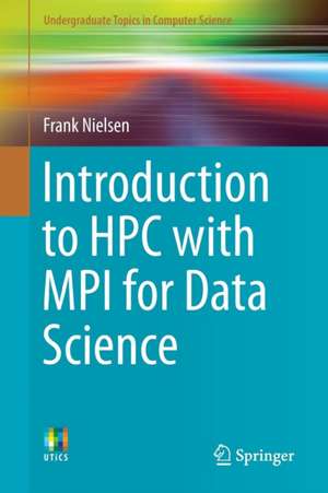 Introduction to HPC with MPI for Data Science de Frank Nielsen