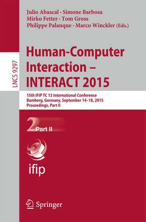 Human-Computer Interaction – INTERACT 2015: 15th IFIP TC 13 International Conference, Bamberg, Germany, September 14-18, 2015, Proceedings, Part II de Julio Abascal