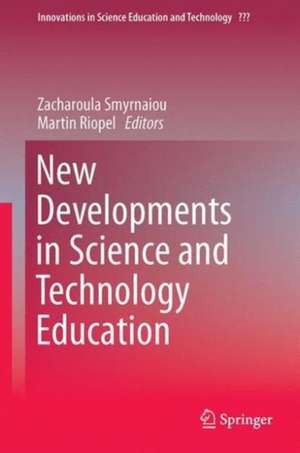 New Developments in Science and Technology Education de Martin Riopel