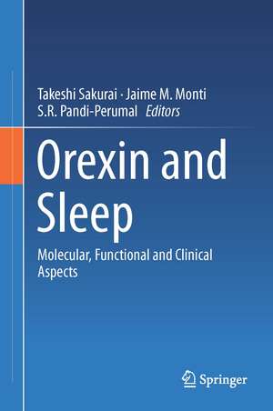 Orexin and Sleep: Molecular, Functional and Clinical Aspects de Takeshi Sakurai