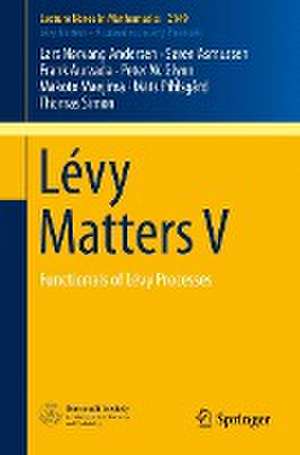 Lévy Matters V: Functionals of Lévy Processes de Lars Nørvang Andersen