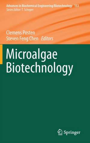 Microalgae Biotechnology de Clemens Posten