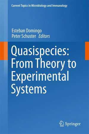 Quasispecies: From Theory to Experimental Systems de Esteban Domingo