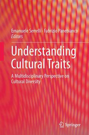 Understanding Cultural Traits: A Multidisciplinary Perspective on Cultural Diversity de Fabrizio Panebianco