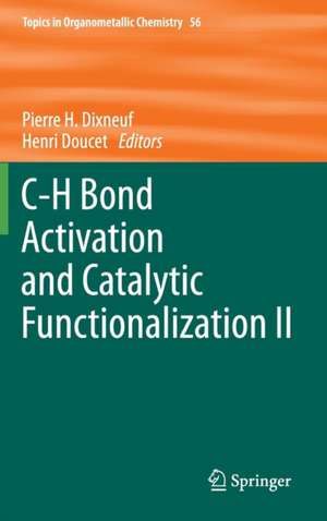 C-H Bond Activation and Catalytic Functionalization II de Pierre H. Dixneuf