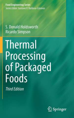 Thermal Processing of Packaged Foods de S. Donald Holdsworth