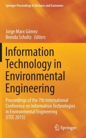 Information Technology in Environmental Engineering: Proceedings of the 7th International Conference on Information Technologies in Environmental Engineering (ITEE 2015) de Jorge Marx Gómez