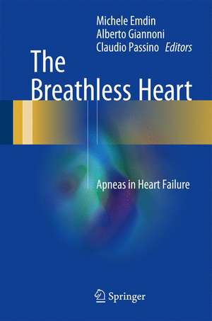 The Breathless Heart: Apneas in Heart Failure de Michele Emdin